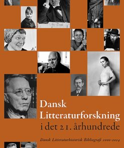Dansk Litteraturforskning I Det 21. århundrede - Aage Jørgensen - Bog