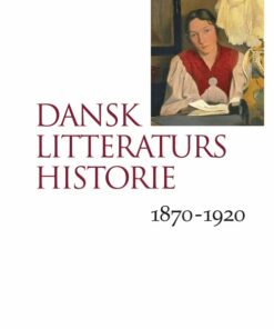 Dansk Litteraturs Historie - Anne Birgitte Richard - Bog