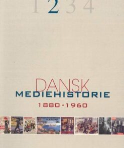 Dansk Mediehistorie 1880-1920 Og 1920-1960 - Klaus Bruhn Jensen - Bog