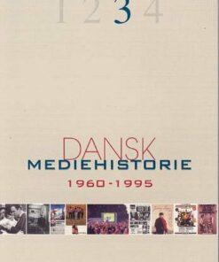 Dansk Mediehistorie 1960-1995 - Klaus Bruhn Jensen - Bog