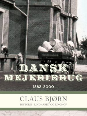 Dansk Mejeribrug 1882-2000 (E-bog)