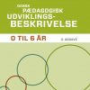 Dansk Pædagogisk Udviklingsbeskrivelse 0-6 år, 3. Udgave - Jørgen Lyhne - Bog
