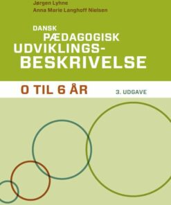 Dansk Pædagogisk Udviklingsbeskrivelse 0-6 år, 3. Udgave - Jørgen Lyhne - Bog