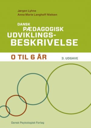 Dansk Pædagogisk Udviklingsbeskrivelse 0-6 år, 3. Udgave - Jørgen Lyhne - Bog