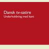 Dansk Tv-satire - Hanne Bruun - Bog