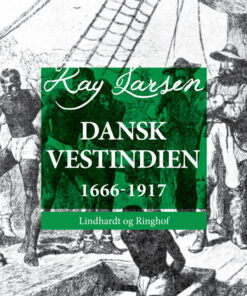 Dansk Vestindien 1666-1917 (E-bog)