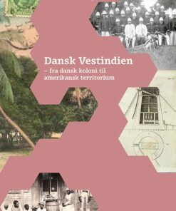 Dansk Vestindien - Rikke Lie Halberg - Bog