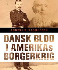 Dansk blod i Amerikas borgerkrig (E-bog)