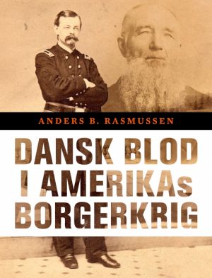 Dansk blod i Amerikas borgerkrig (E-bog)