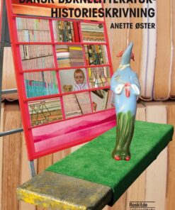 Dansk børnelitteraturhistorieskrivning (E-bog)