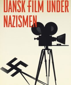 Dansk film under nazismen (E-bog)