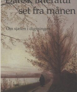 Dansk litteratur set fra månen (E-bog)