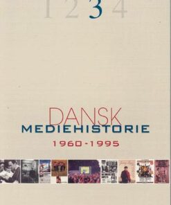 Dansk mediehistorie 1960-1995 (Bog)
