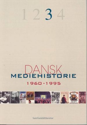 Dansk mediehistorie 1960-1995 (Bog)