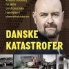 Danske Katastrofer - Rasmus Dahlberg - Bog