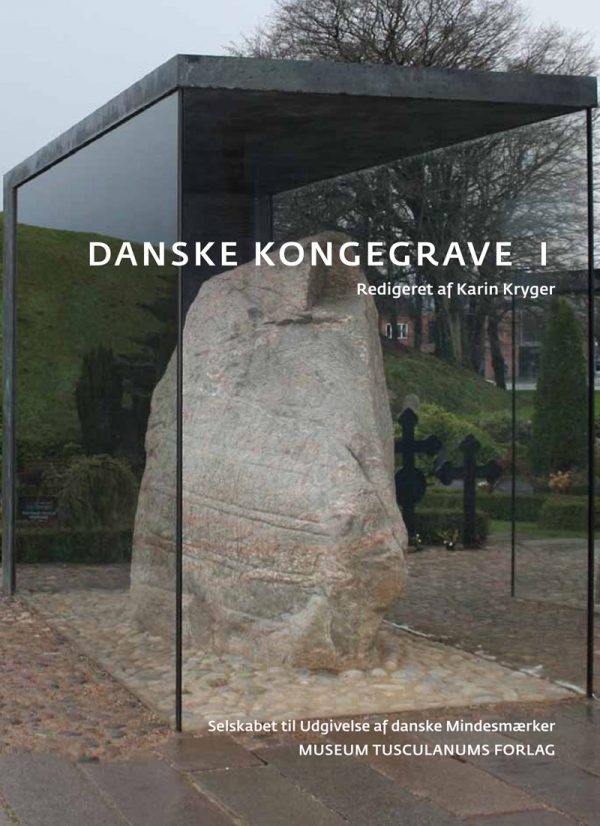 Danske Kongegrave I-iii - Karin Kryger - Bog