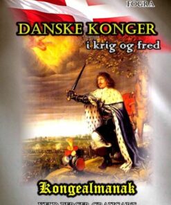 Danske Konger I Krig Og Fred - Keld Berger Graugart - Bog