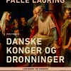 Danske Konger Og Dronninger - Palle Lauring - Bog
