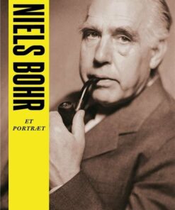 Danske Legender: Niels Bohr - Anne-sofie Storm Wesche - Bog