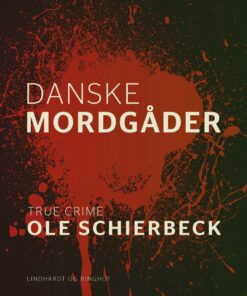 Danske Mordgåder - Ole Schierbeck - Bog