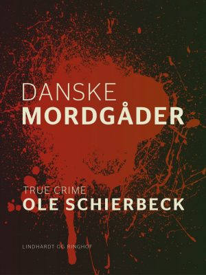 Danske Mordgåder - Ole Schierbeck - Bog