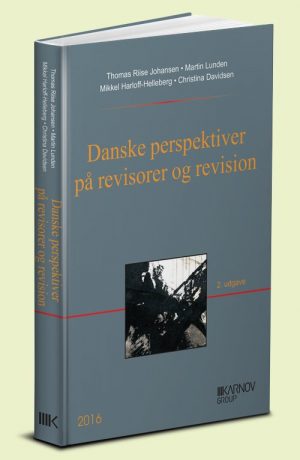 Danske Perspektiver På Revisorer Og Revision - Thomas Riise Johansen - Bog