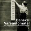 Danske Vareautomater (Bog)