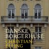 Danske borgerhuse (E-bog)