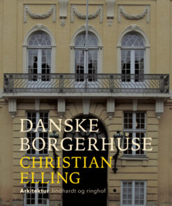 Danske borgerhuse (E-bog)