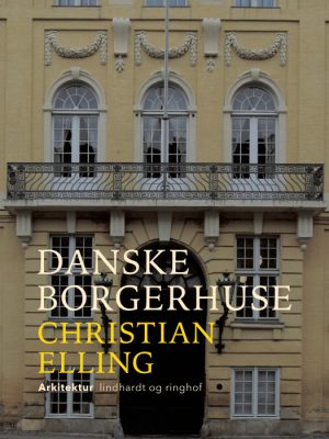 Danske borgerhuse (E-bog)