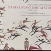 Danske kunstnertapeter 1930-1965 (Bog)