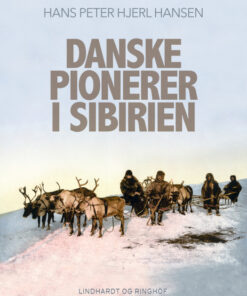 Danske pionerer i Sibirien (E-bog)