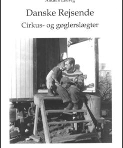 Danske rejsende cirkus- og gøglerslægter (Bog)