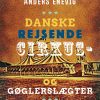 Danske rejsende cirkus- og gøglerslægter (E-bog)