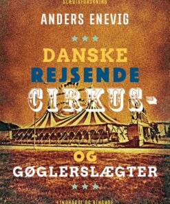 Danske rejsende cirkus- og gøglerslægter (E-bog)
