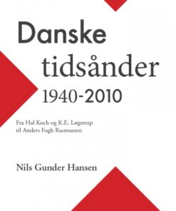 Danske tidsånder 1940-2010 (E-bog)