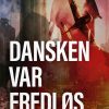 Dansken var fredløs (E-bog)