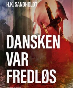 Dansken var fredløs (E-bog)