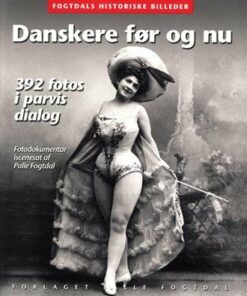 Danskere Før Og Nu - Palle Fogtdal - Bog