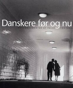 Danskere Før Og Nu - Palle Fogtdal - Bog