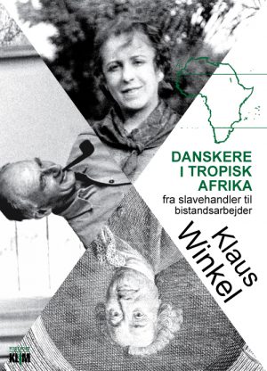 Danskere i tropisk Afrika (Bog)