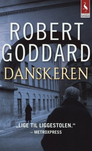 Danskeren - Robert Goddard - Bog