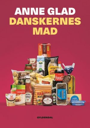 Danskernes Mad - Anne Glad - Bog