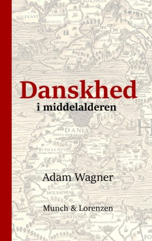 Danskhed i middelalderen (Bog)