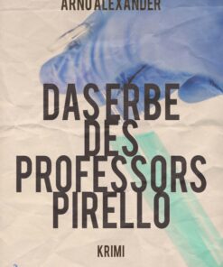 Das Erbe des Professors Pirello (E-bog)