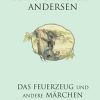 Das Feuerzeug und andere Märchen - Tysk/German (Bog)