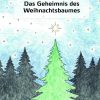Das Geheimnis Des Weihnachtsbaumes - Hanne Dalgaard - Bog