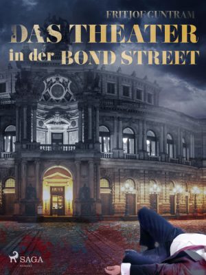 Das Theater in der Bond Street (E-bog)