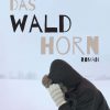 Das Waldhorn (E-bog)