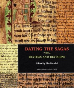 Dating The Sagas - Else Mundal - Bog